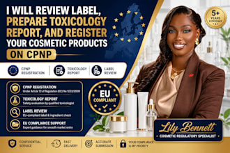 review cosmetic labels, toxicology reports, and register your products on cpnp