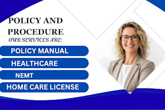 write policy and procedure manuals for assisted living, homecare nemt