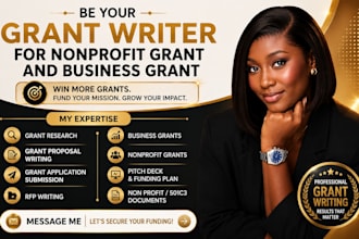 be your grant writer for nonprofit grant and business grant