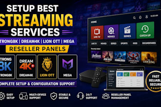 setup best streaming services, strong8k, dream4k, lion ott, mega reseller panels