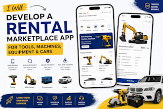 develop a rental marketplace app for tools, machines, equipment and cars