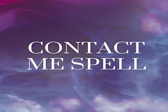 perform fast acting contact me spell to bring them closer
