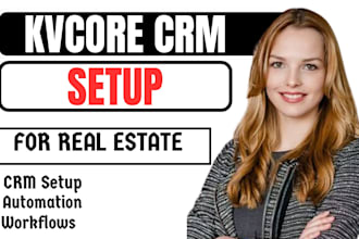 setup kvcore crm, kvcore workflow automation for real estate lead management