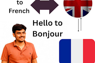 professionaly convert english to french and french to eng