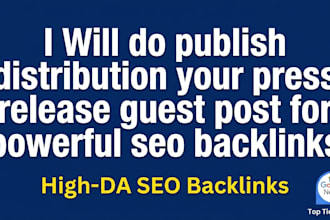do publish distribution your press release guest post for powerful seo backlinks
