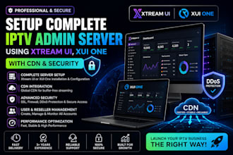 setup complete iptv admin server using xtream ui, xui one with cdn and security