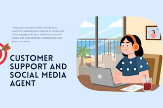 be your customer support and social media agent