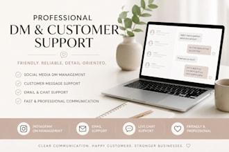 provide professional customer support and social media dm management