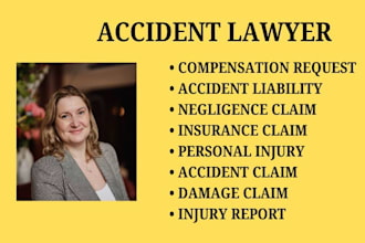 handle accident injury claims, insurance disputes, negligence and damage claims