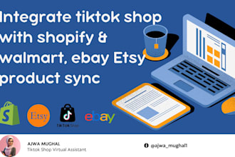 setup tiktok shop integrate with shopify walmart ebay etsy product sync