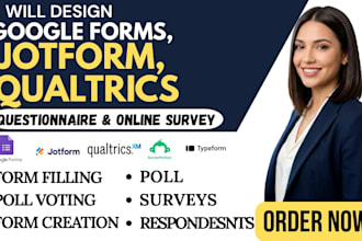design google forms, qualtrics, jotform questionnaire