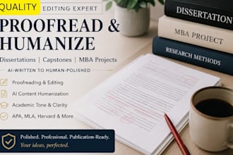 proofread and humanize ai written dissertation, capstone and mba projects