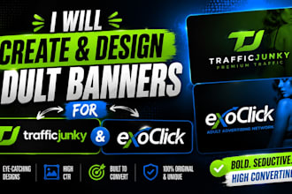 create eye catching adult banners for trafficjunky and exoclick ads