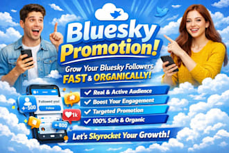 do your bluesky promotion to grow blue sky fast organic followers