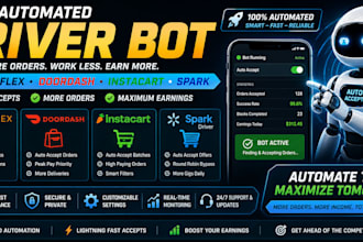 build automated amazon flex bot, doordash, instacart spark driver bot for orders