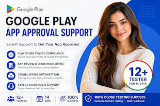 provide google play app console 12 and 20 closed tester mobile app testing
