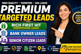 give rich first hit sweepstaks leads, bank owner leads, senior citizen leads