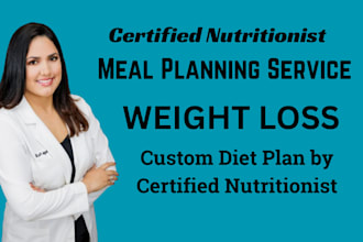 be certified nutritionist for personalized weight loss diet and meal plan