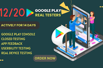 provide 12 testers closed testing 20 testers mobile app testing 12 testers