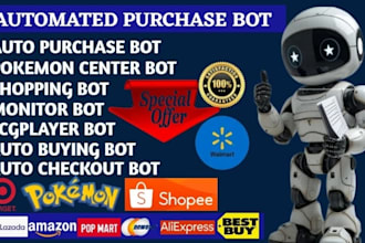 develop auto purchase bot, lazada bot, pokémon bot, auto buying bot, target bot