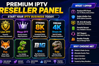 generate reseller panel, strong8k, dream4k, lion ott, mega ott with full support