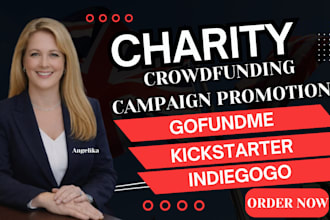 crowdfunding creation, promote charity gofundme kickstarter fundraising campaign