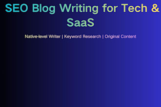 write SEO blog posts for tech and saas companies