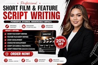 write feature film screenplay, TV pilot, short film and cinematic TV scripts