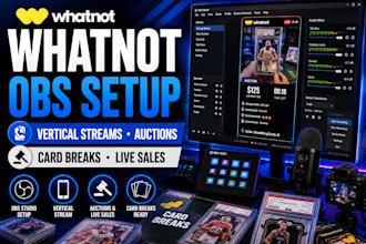setup obs studio for whatnot vertical streams, auctions and card breaks