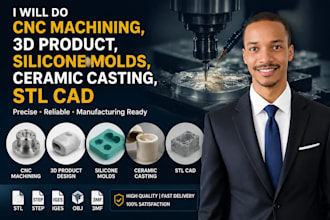 do cnc machining, 3d product, silicone molds, ceramic casting, stl cad