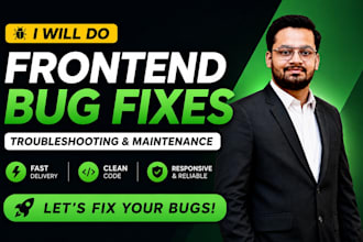 do frontend troubleshooting layout fixing and bug fixes