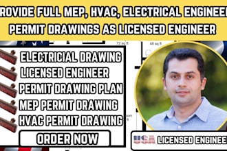 provide full mep, hvac, electrical engineer permit drawings as licensed engineer