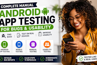 do complete manual android pc mobile app testing for bugs and usuabliity
