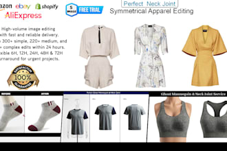 do high quality neck joint and apparel image editing