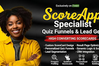 build high converting scoreapp quiz funnel, landing page scorecard for lead gen