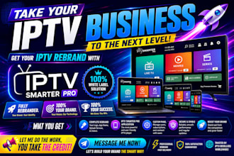 professionally rebrand your iptv smarters pro