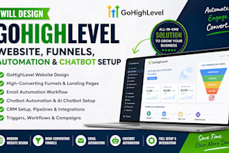 design gohighlevel website, funnels, automation,  chatbot setup