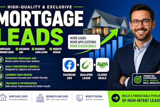 mortgage leads mortgage broker leads facebook ads business loan leads website