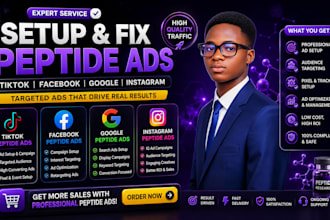 setup or fix peptide ads, tiktok peptide ads, facebook google or ig peptide ads