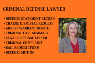 assist with criminal charges, arrest issues and defense case documentation