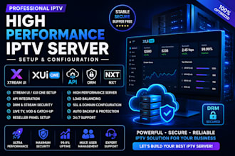 create high perfomance server using xtream ui, xui one, api setup, drm, nxt