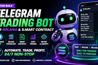 develop a telegram trading bot and solana smart contract trading bot, mm bot
