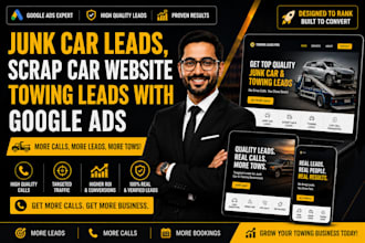 generate junk car leads scrap car leads towing leads google ads junk car website