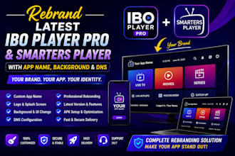 rebrand latest ibo player pro smarters player with app name background ,dns