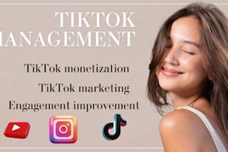 manage your tiktok account for viral growth and monetization