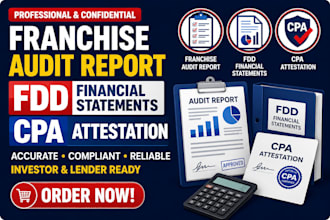 prepare franchise audit report, fdd financial statements, and CPA attestation