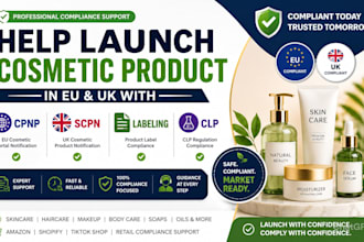 launch your cosmetic product in the eu UK with cpnp,scpn,labeling,clp compliance