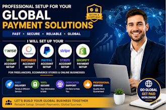 set up wise, payoneer, paypal, stripe, shopify payment