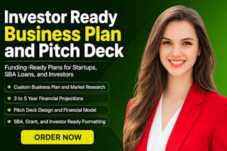 write an investor ready business plan, pitch deck, and financial projections