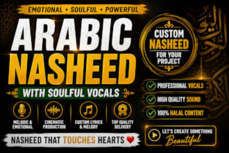 write and record melodic arabic nasheed with soulful vocals for islamic projects